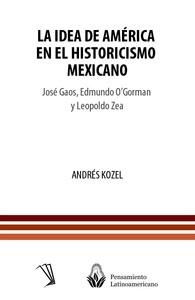 La idea de américa en el historicismo mejicano