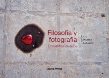 Filosofía y fotografía. Encuentros diversos