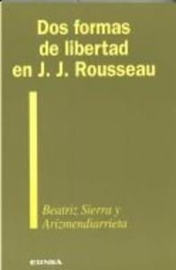 Dos formas de libertad en j. J. Rousseau