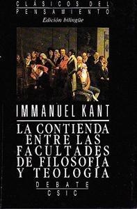 La contienda entre las facultades de filosofía y teología. Edición bilingüe