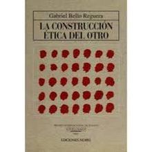 La construcción ética del otro