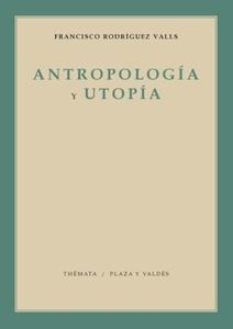 Antropologia y utopia