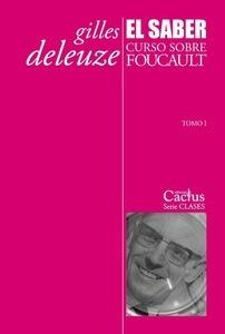 El saber. Curso sobre Foucault