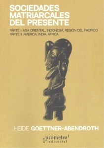 Sociedades Matriarcales del Presente