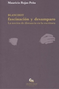 Blanchot. Fascinación y Desamparo
