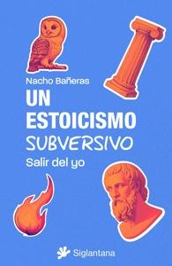 Un estoicismo subversivo