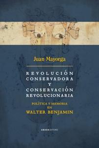 Revolución conservadora y conservación revolucionaria