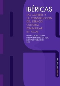 Ibericas las Mujeres y la Construccion del Espacio Cultural