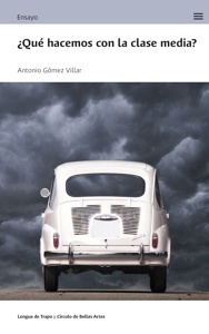 ¿Qué hacemos con la clase media?