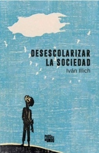 Desescolarizar la sociedad