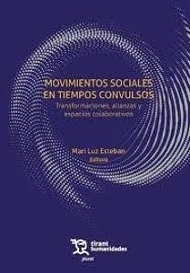 Movimientos sociales en tiempos convulsos. Transformaciones