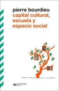 Capital cultural escuela y espacio social