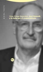 Axel Honneth y la lucha por el reconocimiento