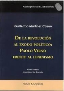 De la revolución al éxodo político: Paolo Virno frente al leninismo