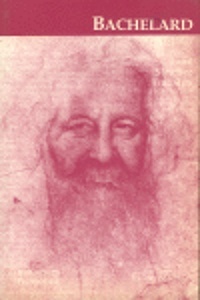 Gaston Bachelard (1884-1962)