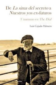 De La sima del secreto a Nuestros yos ex-futuros . Unamuno en The Dial