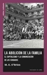 La abolición de la familia.