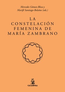 La constelación femenina de María Zambrano