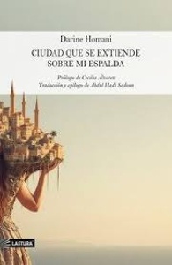 Ciudad que se extiende sobre mi espalda