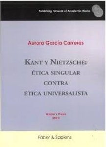 Kant y Nietzsche: ética singular contra ética universalista