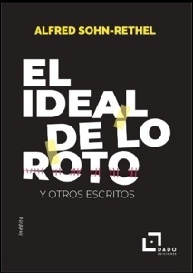 EL IDEAL DE LO ROTO: Y OTROS ESCRITOS