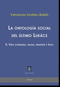 La ontología social del último Lukács II. Vida cotidiana