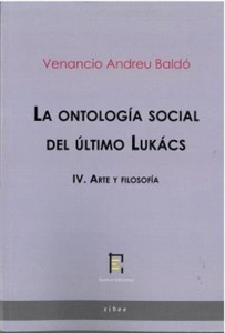 La ontología social del último Lukács. IV. Arte y filosofía