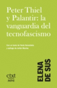 Peter Thiel y Palantir: la vanguardia del tecnofascismo